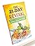 The 21 Day Revival - A Whole Food and Nutrition Program For a Healthy Body