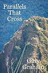Parallels That Cross by Gary Graham