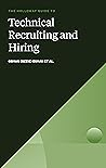 The Holloway Guide to Technical Recruiting and Hiring by Osman (Ozzie) Osman