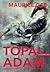 Topal Adam -Tuz Üçlemesi 3. kitap