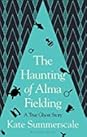 The Haunting of Alma Fielding by Kate Summerscale
