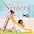 A Celebration of Sisters