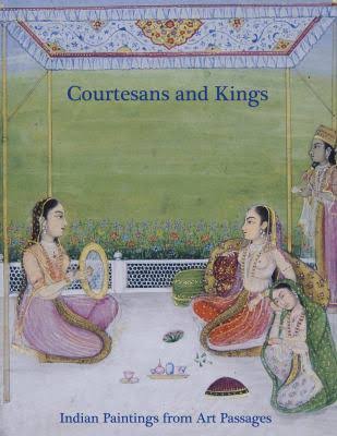 Courtesans and Kings: Indian Paintings from Art Passages (Unknown Binding)