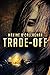 Trade-Off (The Delilah West...