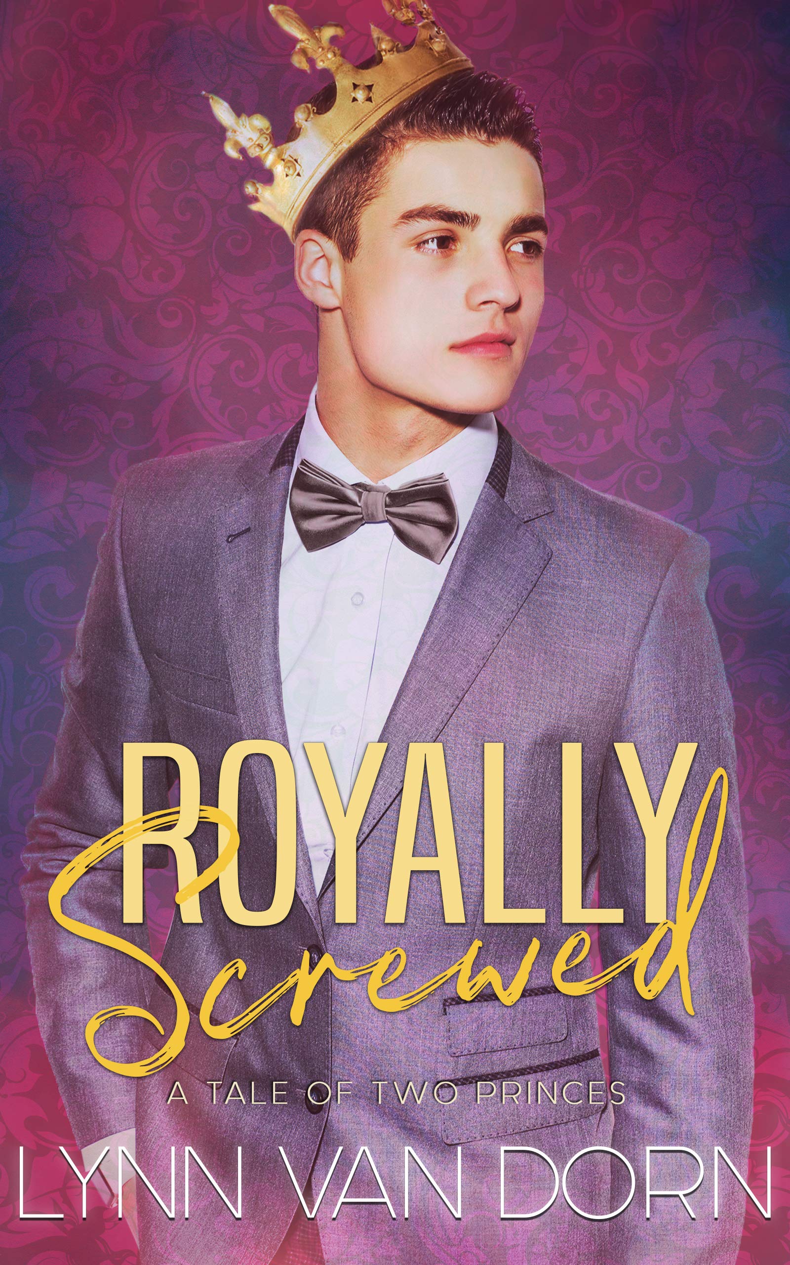 Royally Screwed: A Tale of Two Princes (Kindle Edition)