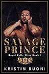 Savage Prince (Royal Falls Elite #1)