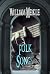 AFTER DEATH: FOLK SONGS: Three Weird Tales of Music and Song (The William Meikle Chapbook Collection)