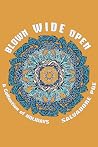 Blown Wide Open: ...