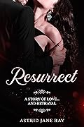 Resurrect