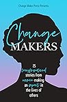 Change Makers, Vo...