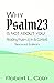 Why Psalm 23 Is Not About You: Reading Psalm 23 In Its Context