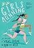 Girls Running: All You Need...