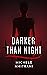 Darker Than Night by Michele Amitrani Darker Than Night by Michele Amitrani