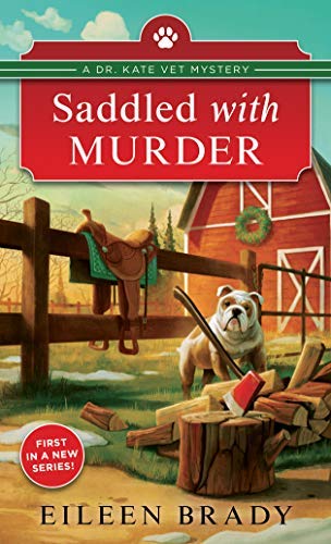 Saddled with Murder (Dr. Kate Vet Mysteries #1)