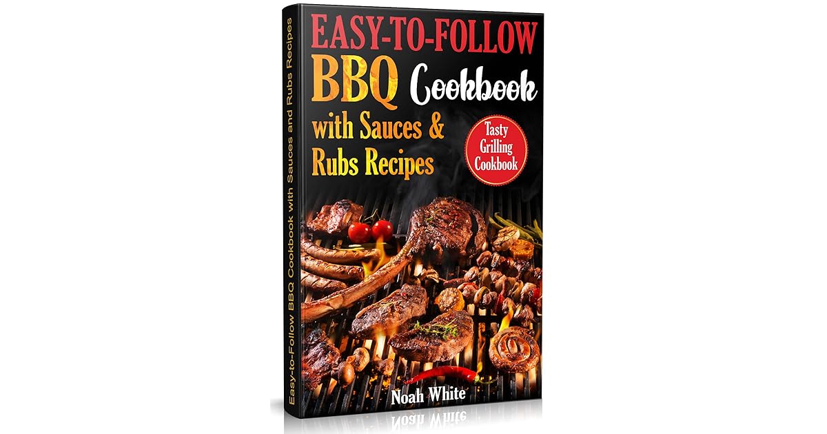 EasytoFollow BBQ Cookbook with Sauces and Rubs Recipes Tasty