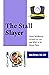 The Stall Slayer by Amy Berger
