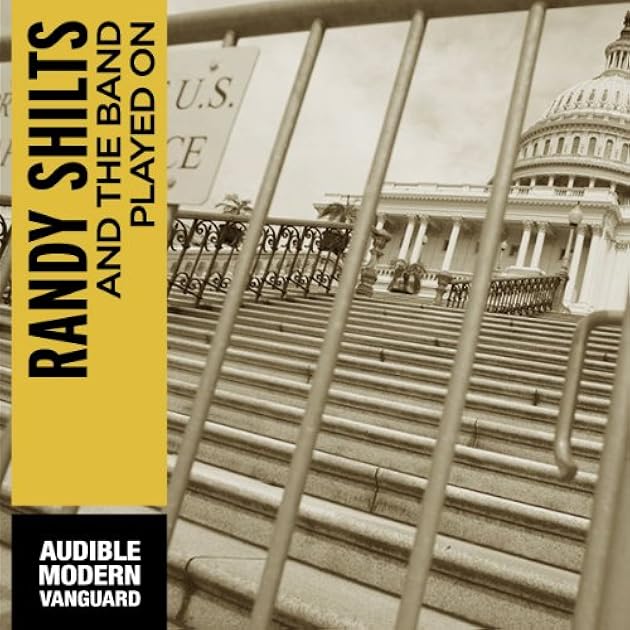 And the Band Played On: Politics, People, and the AIDS Epidemic