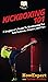 Kickboxing 101: A Beginner's Guide To Kickboxing For Self Defense, Fitness, and Fun