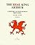 The Real King Arthur: A History of Post-Roman Britannia, A.D. 410-A.D. 593, Volume II