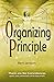 the Organizing Principle: T...