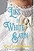 Lies in White Satin A Love on the Faultline Historical Novella by Kat Drennan