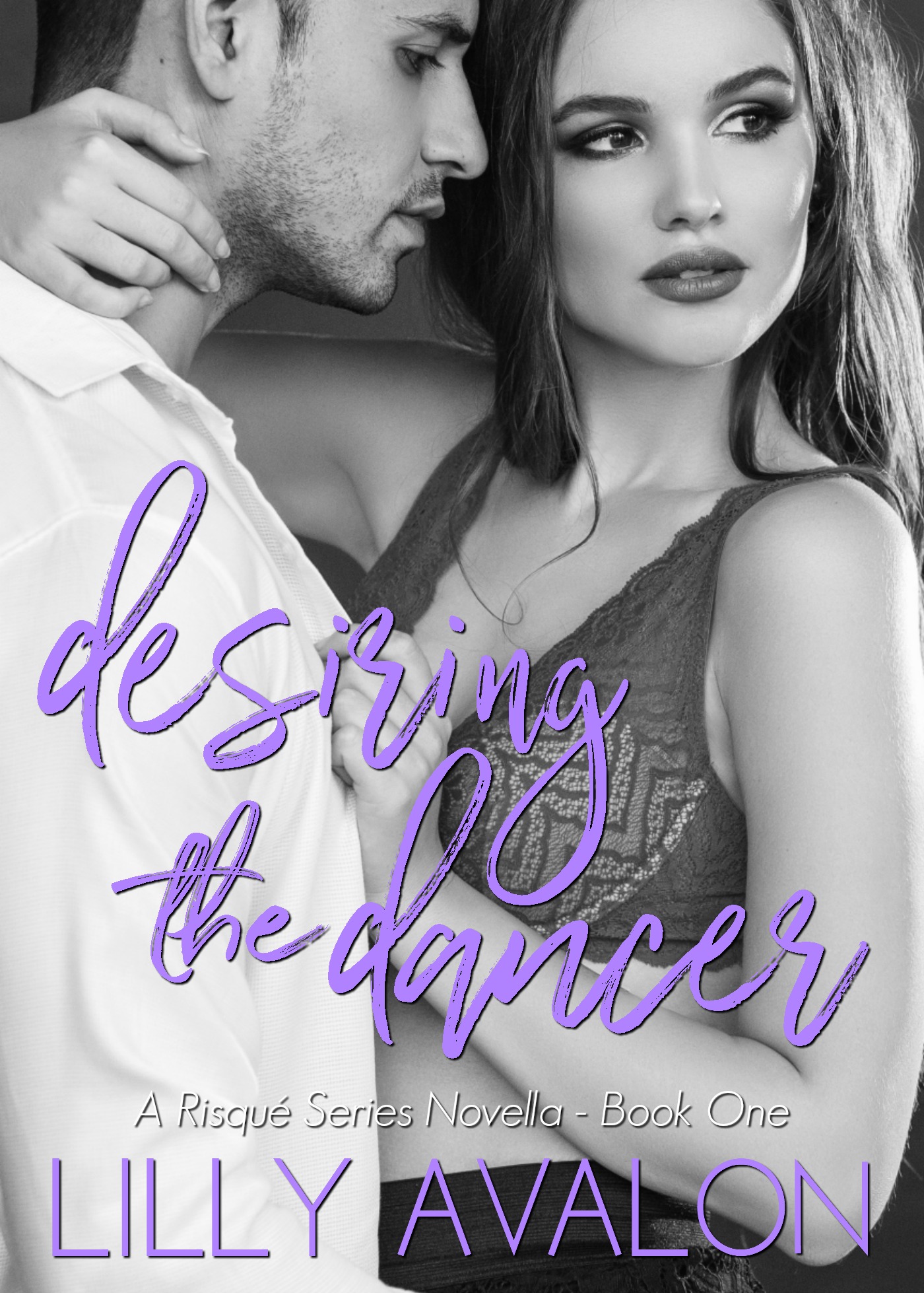 Desiring the Dancer (Risqué, #1)