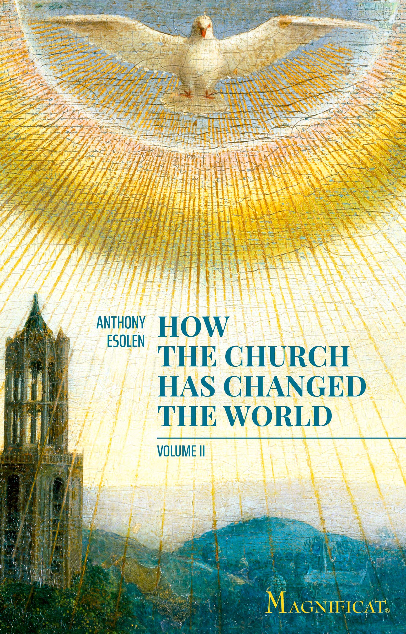 How the Church Has Changed the World, Volume II
