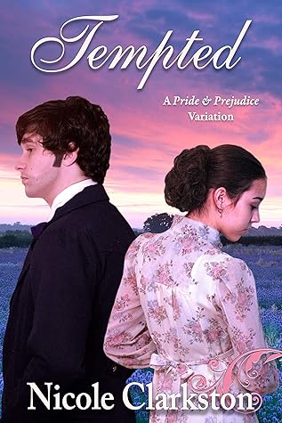 Tempted: A Pride and Prejudice Variation