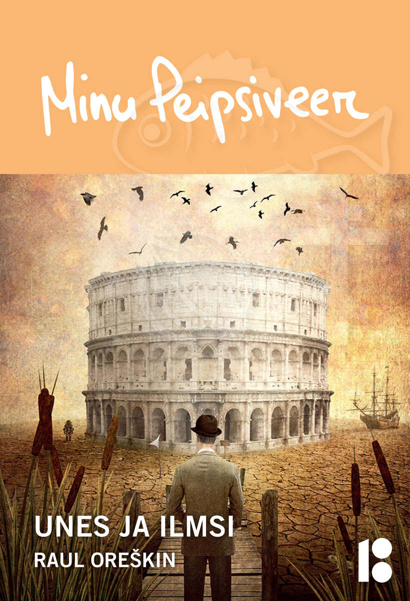 Minu Peipsiveer. Unes ja ilmsi (Minu..., #136)