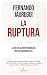 La ruptura by Fernando Jáuregui