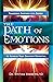 The Path of Emotions: Transform Emotions Into Energy to Achieve Your Greatest Potential