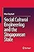 Social Cultural Engineering and the Singaporean State by Khun Eng Kuah