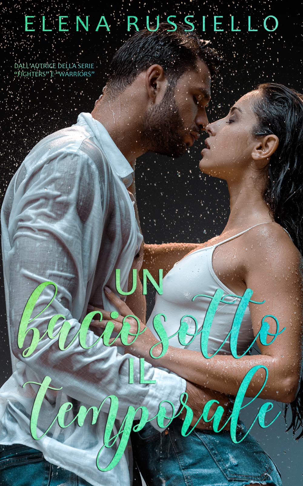 Un bacio sotto il temporale (Kindle Edition)