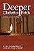 Deeper Christian Faith, Rev...
