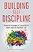 Building Self Discipline by Brayden James