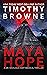 Maya Hope by Timothy Browne
