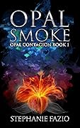 Opal Smoke