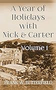A Year of Holidays with Nick & Carter: Volume 1