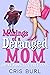 Musings of a Deranged Mom by Cris Burl