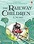 The Railway Children (Illustrated Originals)