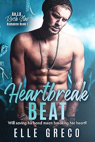 Heartbreak Beat (LA Rock Star Romance #1)