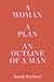 A Woman, a Plan, an Outline...