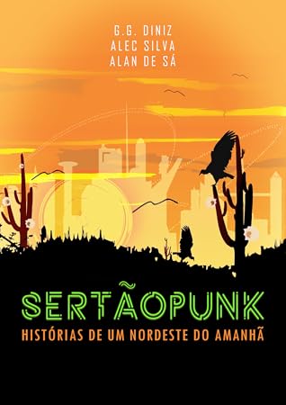 Sertãopunk: Histórias de um Nordeste do amanhã