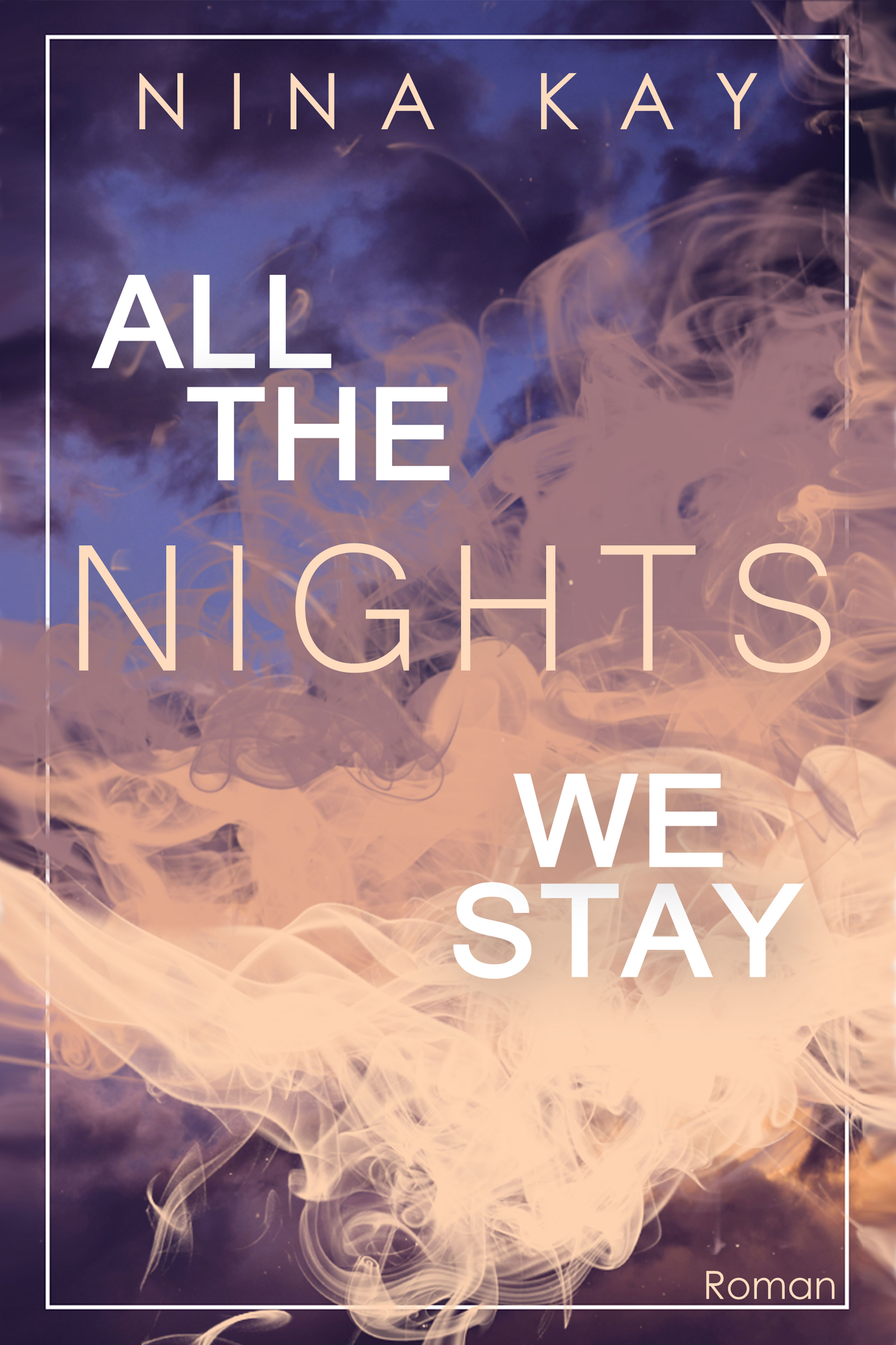 All the Nights We Stay