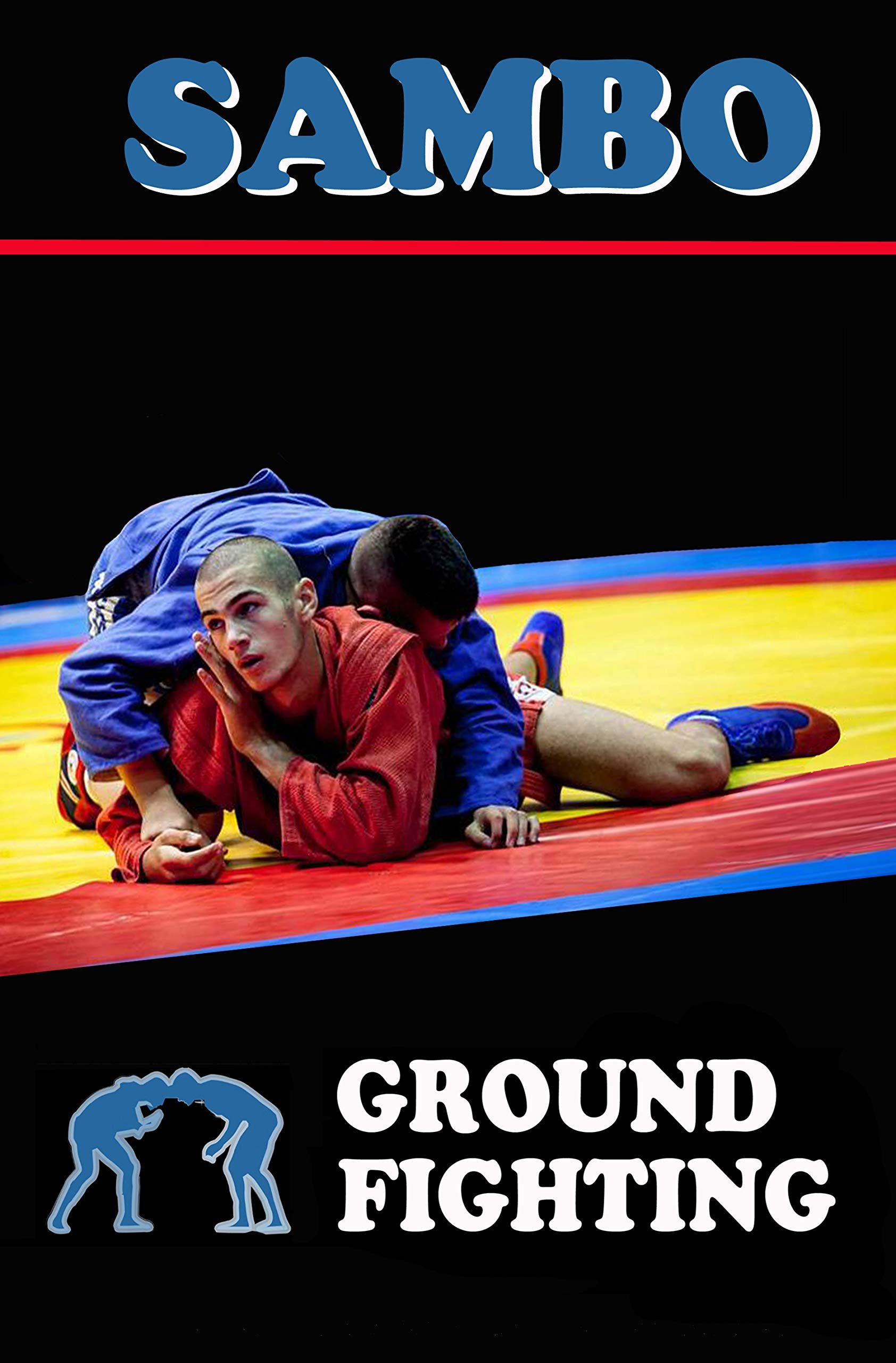 Sambo: ground fighting (Kindle Edition)