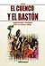 El Cuenco Y El Baston