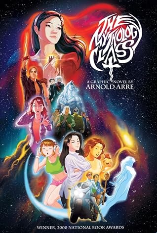 The Mythology Class A Graphic Novel By Arnold Arre