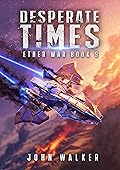 Desperate Times