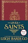 The Lives of Saints by Leigh Bardugo