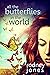 All the Butterflies in the World (John and Tess Book 2)